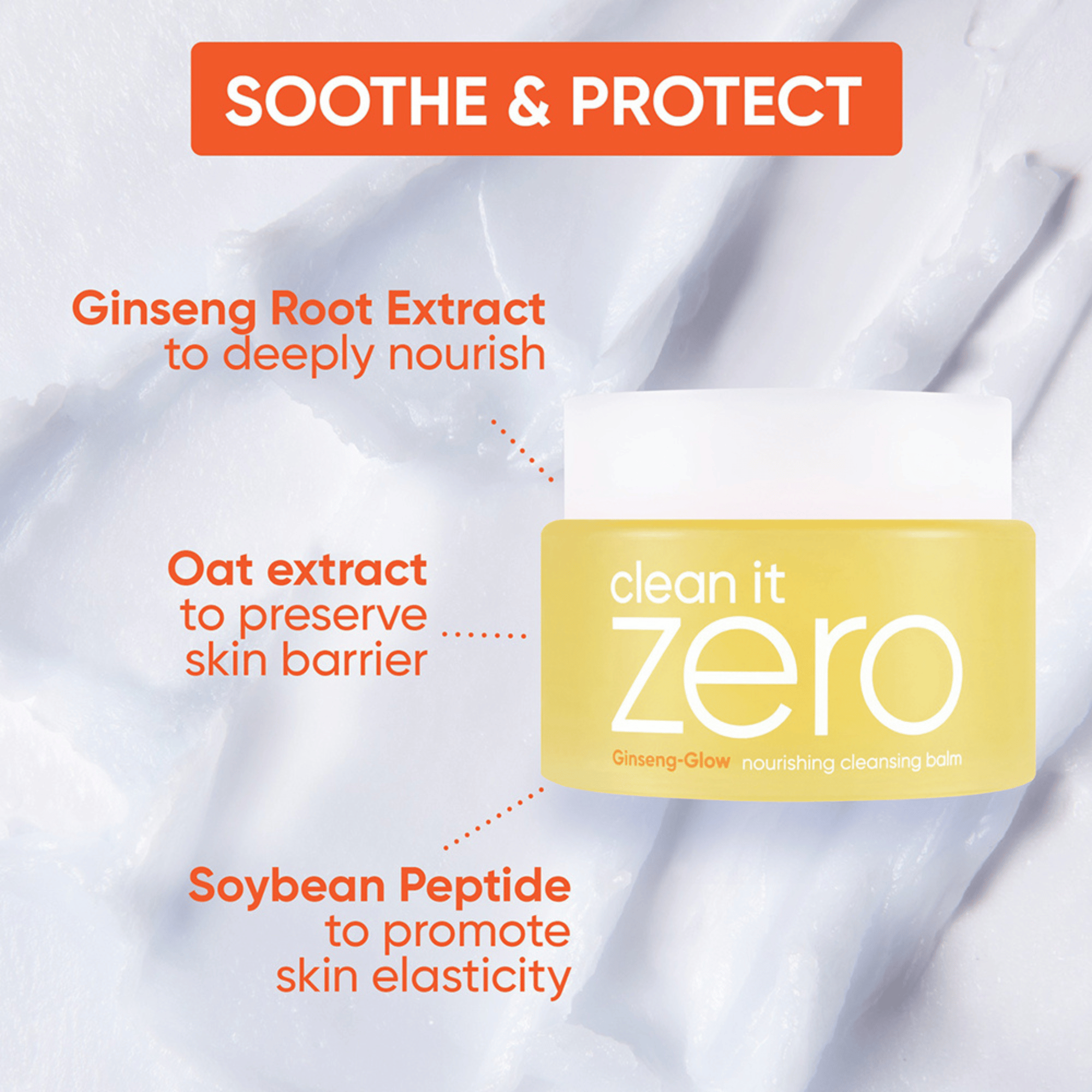 BANILA CO Clean It Zero Nourishing Cleansing Balm mit Ginseng, Hafer- und Sojaextrakt zur Pflege der Hautbarriere, auf weißem Balsam-Hintergrund