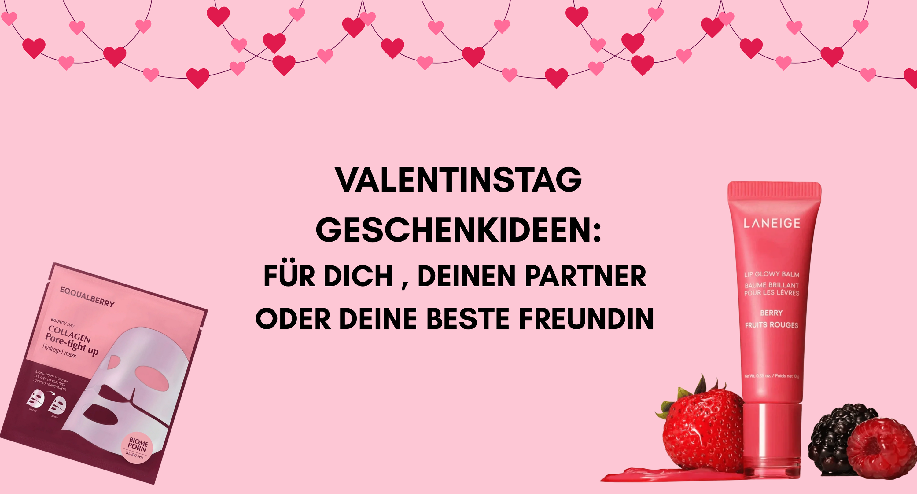 Valentinstag Geschenkideen: Für dich selbst, deinen Partner oder deine beste Freundin
