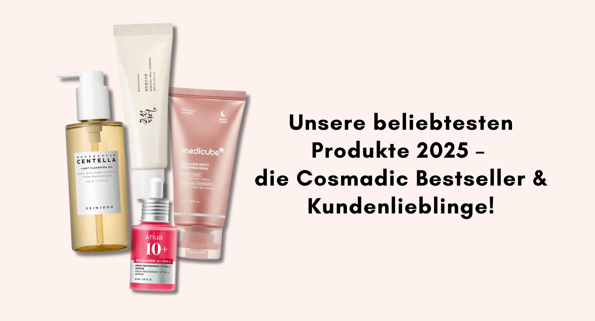 Unsere beliebtesten Produkte 2025 – die Cosmadic Bestseller & Kundenlieblinge